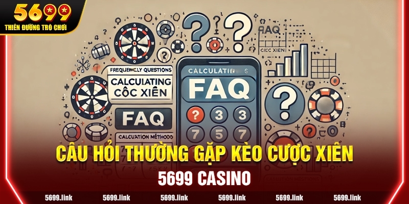 Câu hỏi thường gặp về Kèo Cược Xiên